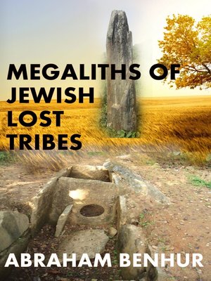 cover image of Megaliths of Jewish Lost Tribes